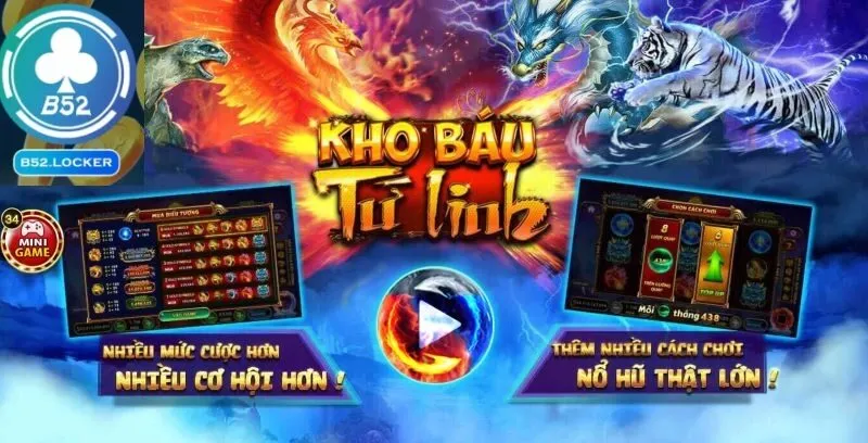 Tìm hiểu về game kho báu tứ linh B52 club
