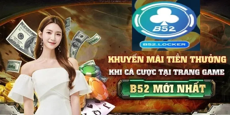 Khuyến mãi hấp dẫn tại B52 club