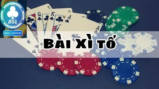 Các thuật ngữ thường gặp trong xì tố B52 club